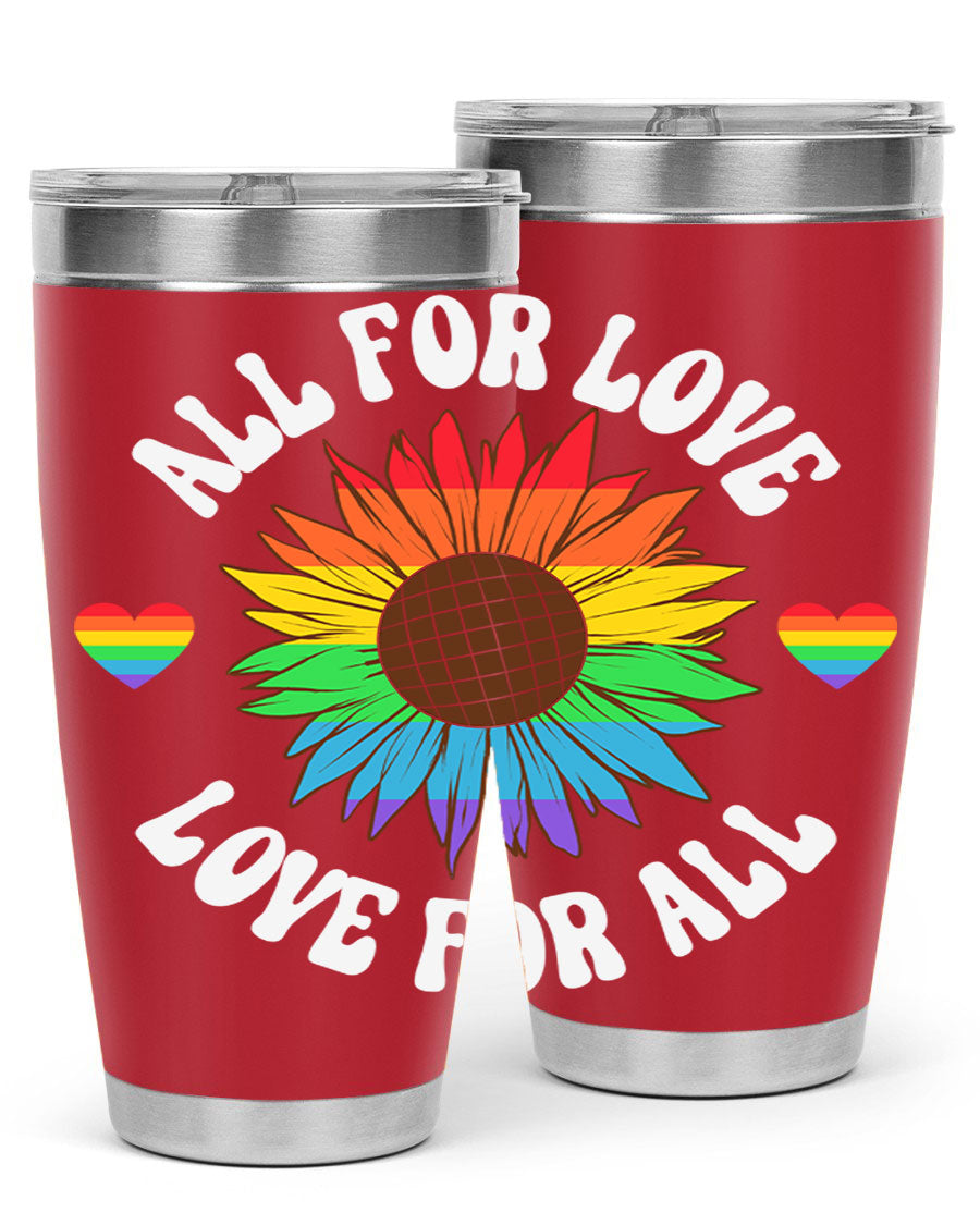 All for Love Love for LGBT Tumbler in vibrant colors, showcasing its double wall stainless steel design and drink-thru lid.