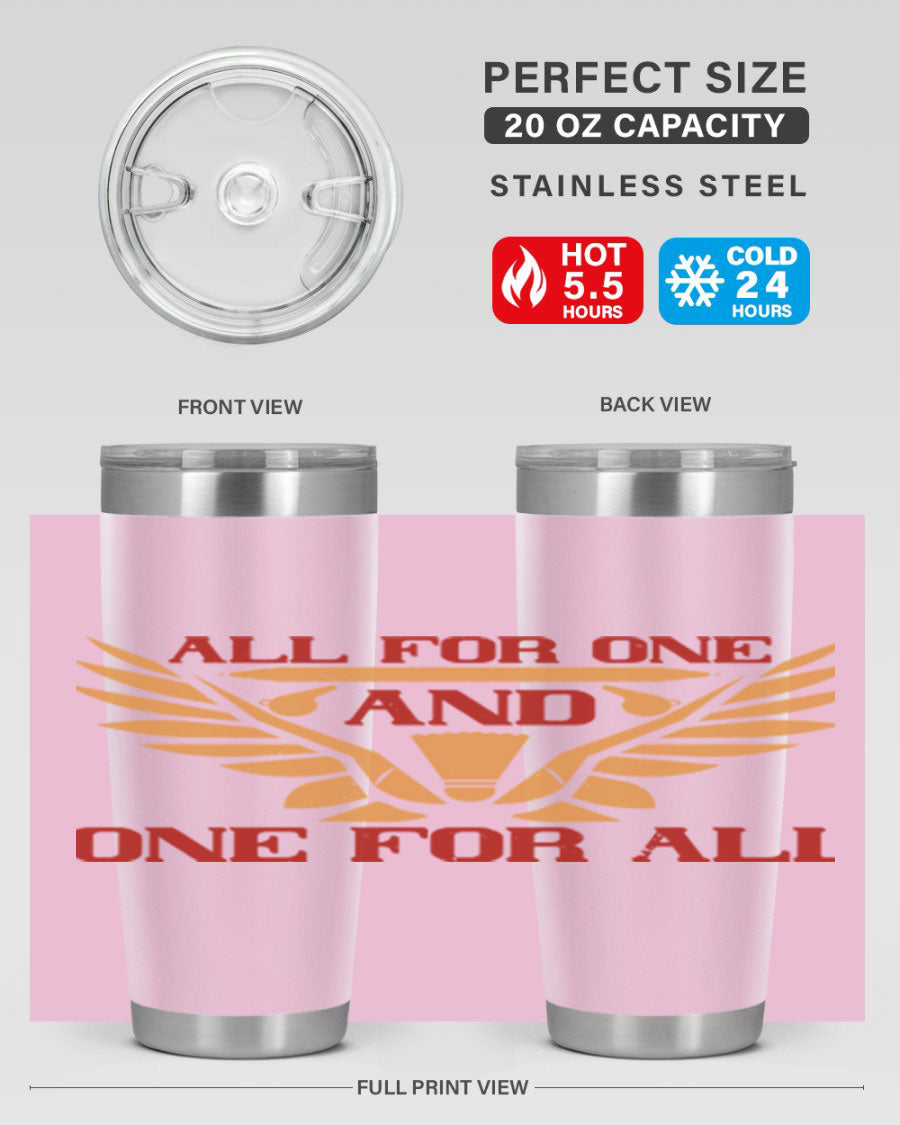 All for One and One for All 2360# Badminton Tumbler in stainless steel with a sleek design, showcasing its double wall vacuum insulation.