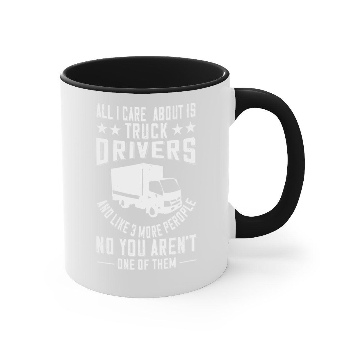A stylish two-tone coffee mug featuring the phrase 'All I Care About Is Truck Drivers', available in multiple colors with a glossy finish.