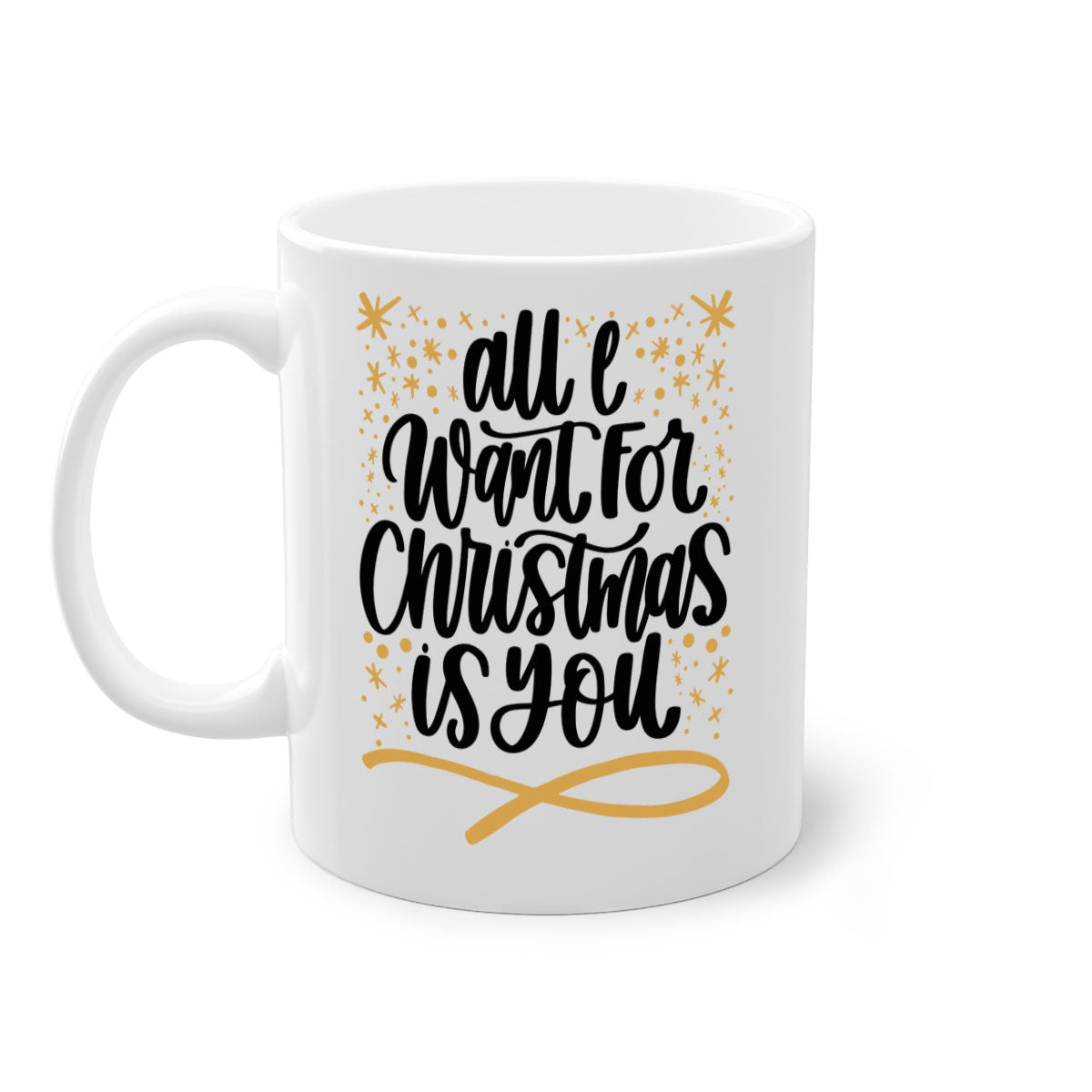 All I Want for Christmas Is You Gold Mug with a glossy finish and colorful handle, perfect for holiday beverages.