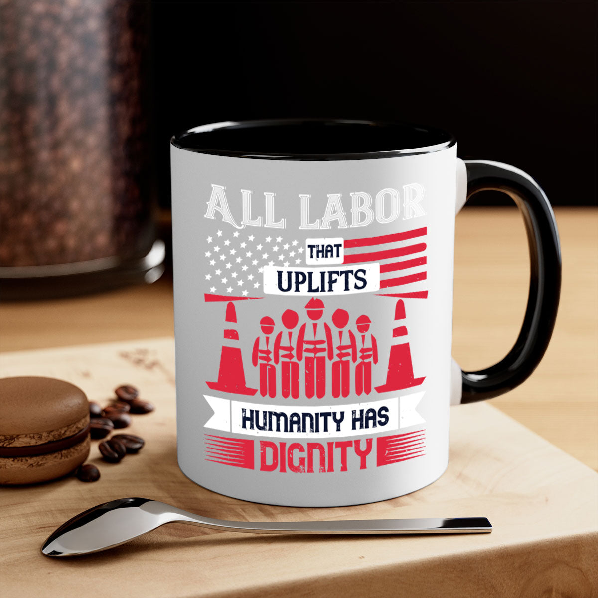 Two-tone ceramic mug with a glossy finish, featuring the phrase 'All Labor That Uplifts Humanity Has Dignity' in stylish typography.