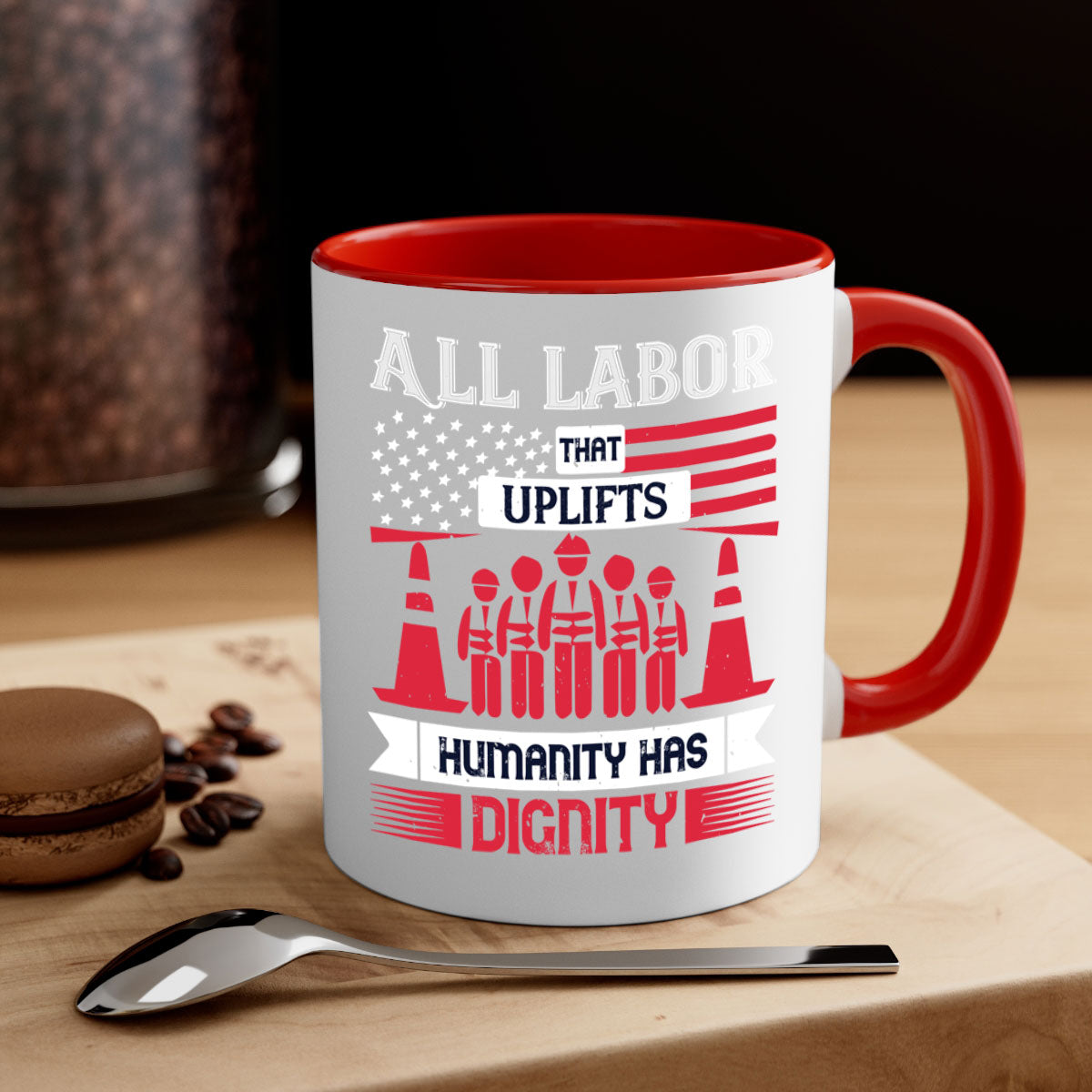 Two-tone ceramic mug with a glossy finish, featuring the phrase 'All Labor That Uplifts Humanity Has Dignity' in stylish typography.