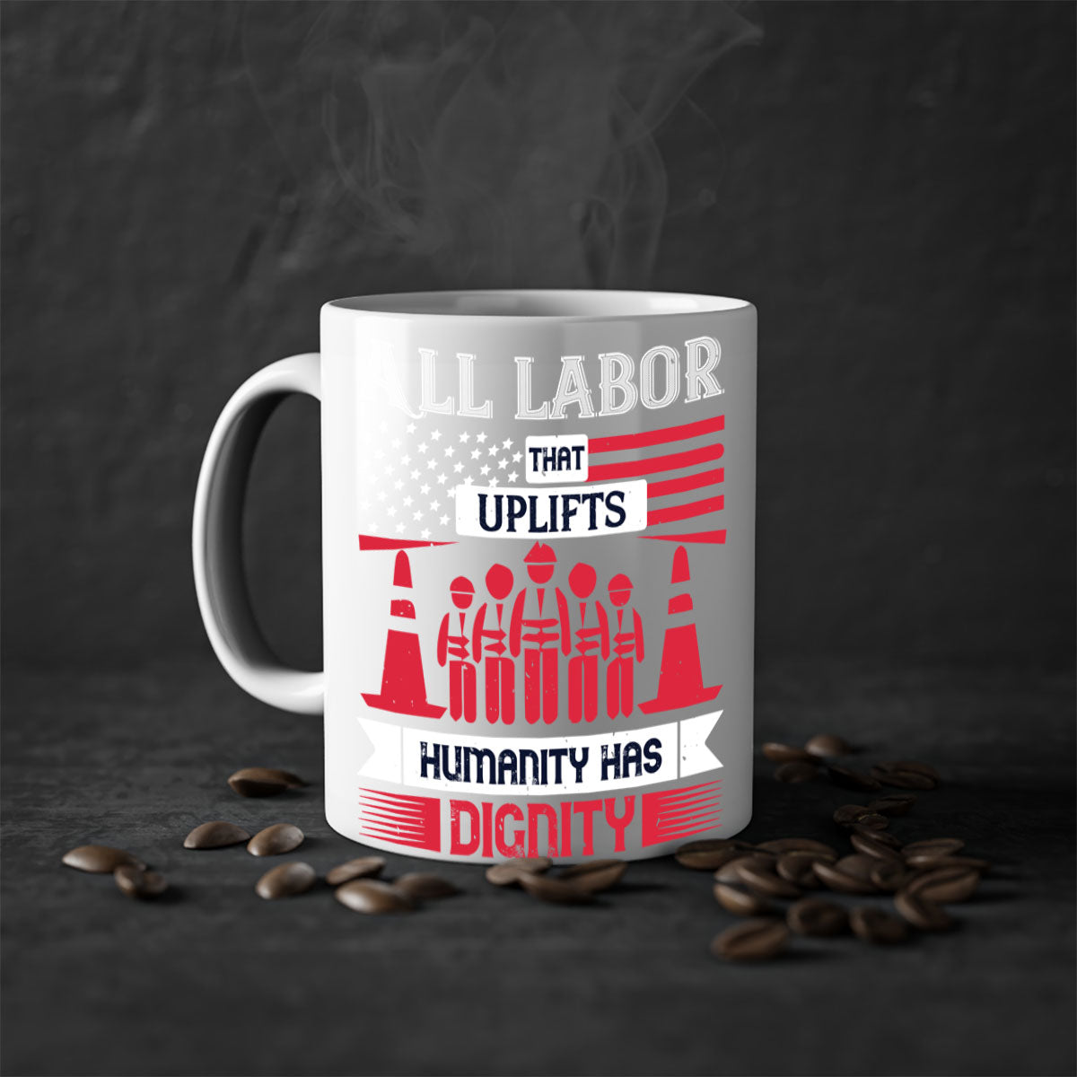 Two-tone ceramic mug with a glossy finish, featuring the phrase 'All Labor That Uplifts Humanity Has Dignity' in stylish typography.