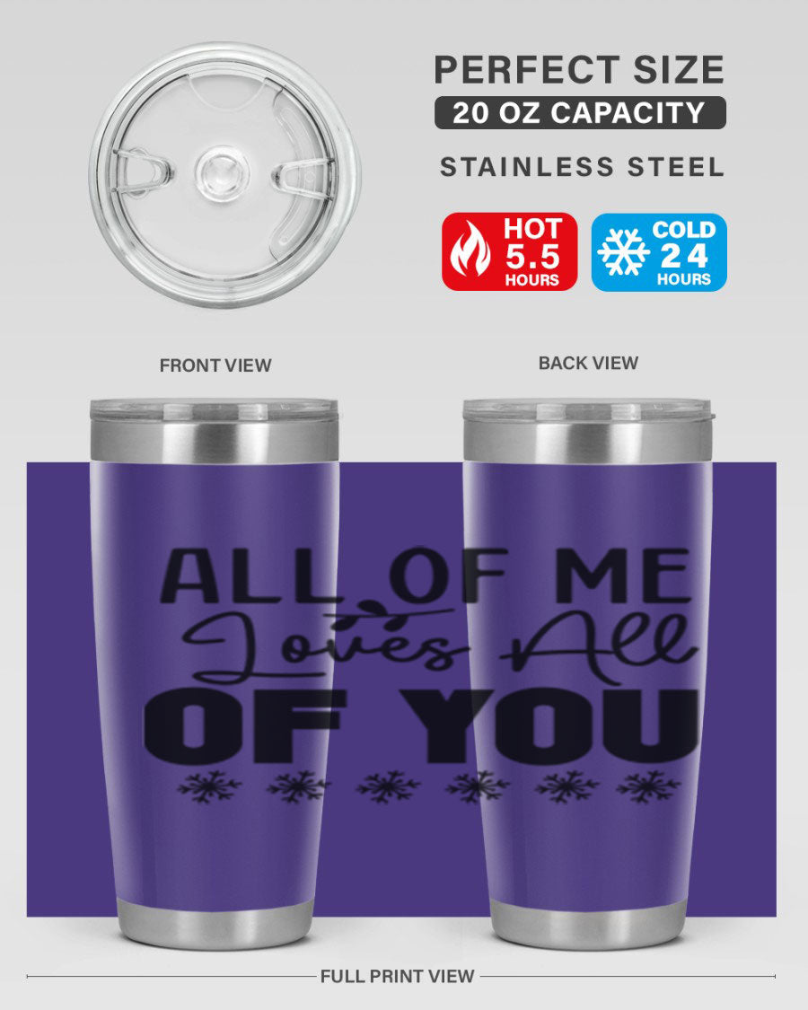 All of Me Loves All of You 20oz winter tumbler in stainless steel with a stylish design, perfect for hot and cold beverages.