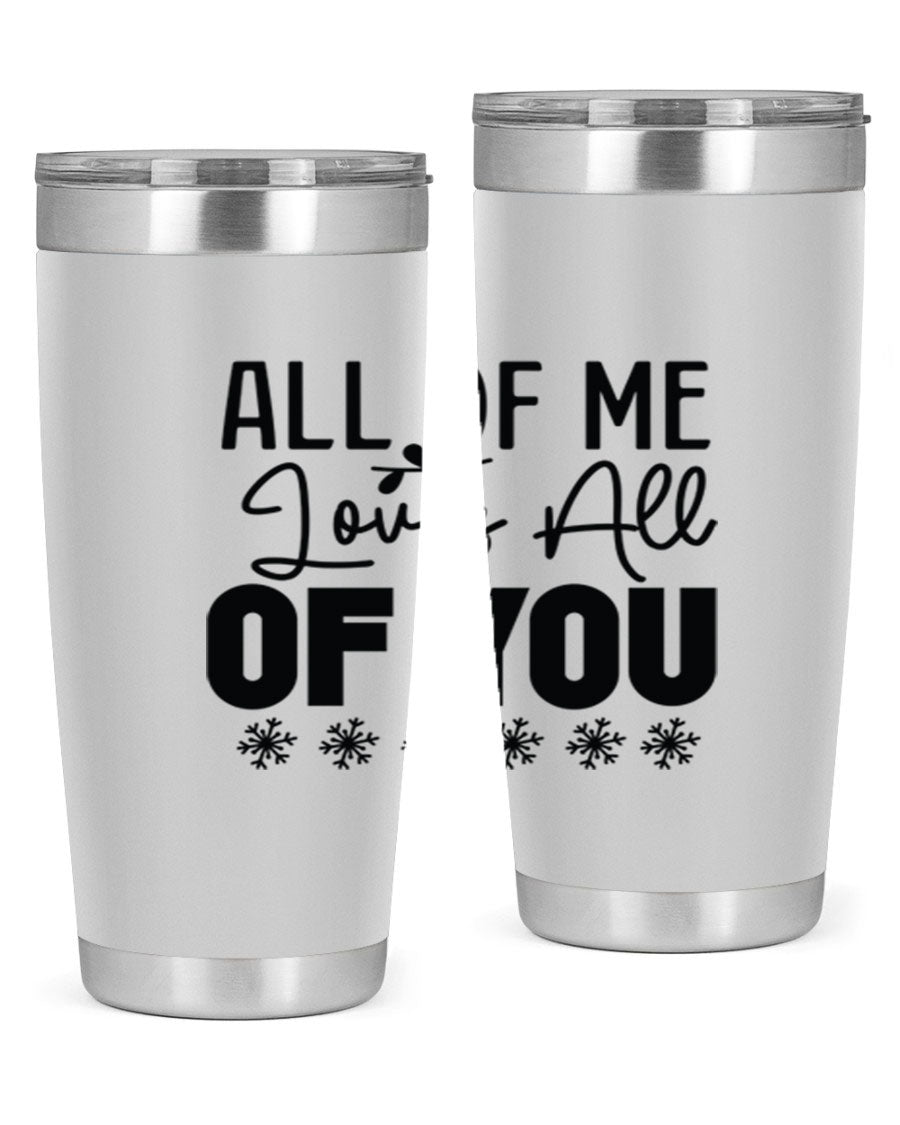 All of Me Loves All of You 20oz winter tumbler in stainless steel with a stylish design, perfect for hot and cold beverages.
