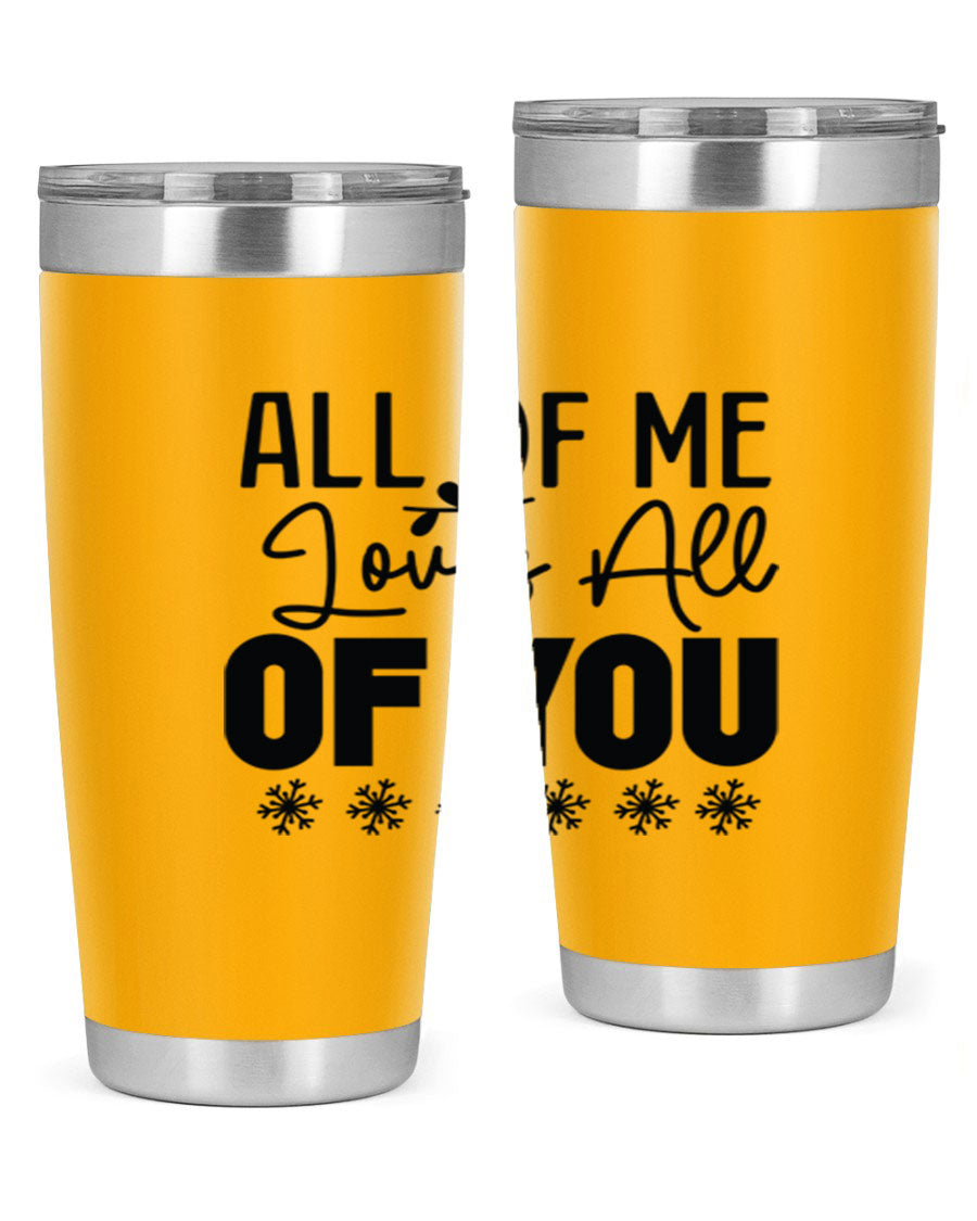 All of Me Loves All of You 20oz winter tumbler in stainless steel with a stylish design, perfect for hot and cold beverages.