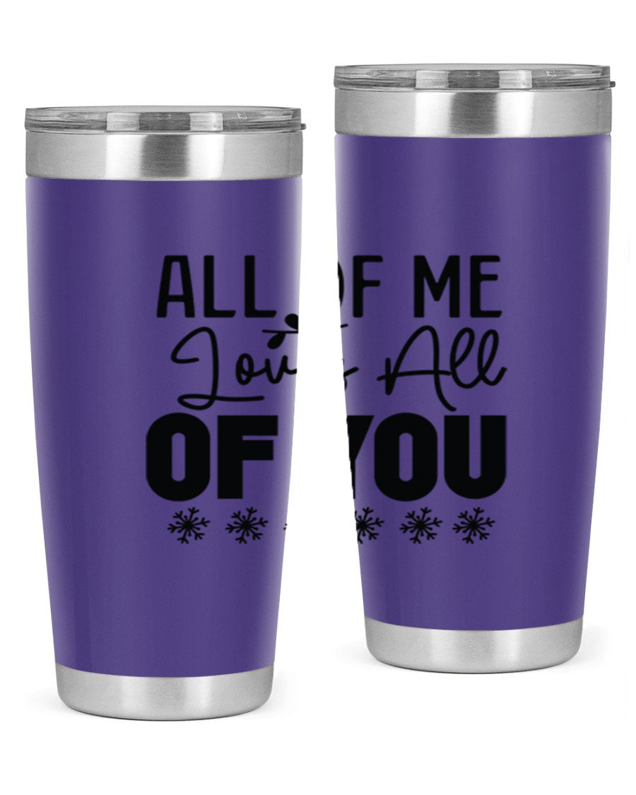 All of Me Loves All of You 20oz winter tumbler in stainless steel with a stylish design, perfect for hot and cold beverages.