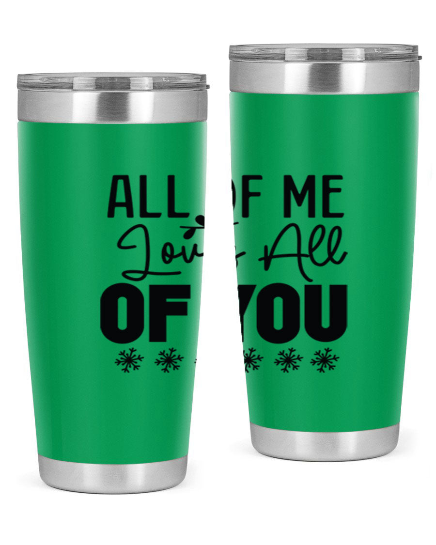 All of Me Loves All of You 20oz winter tumbler in stainless steel with a stylish design, perfect for hot and cold beverages.