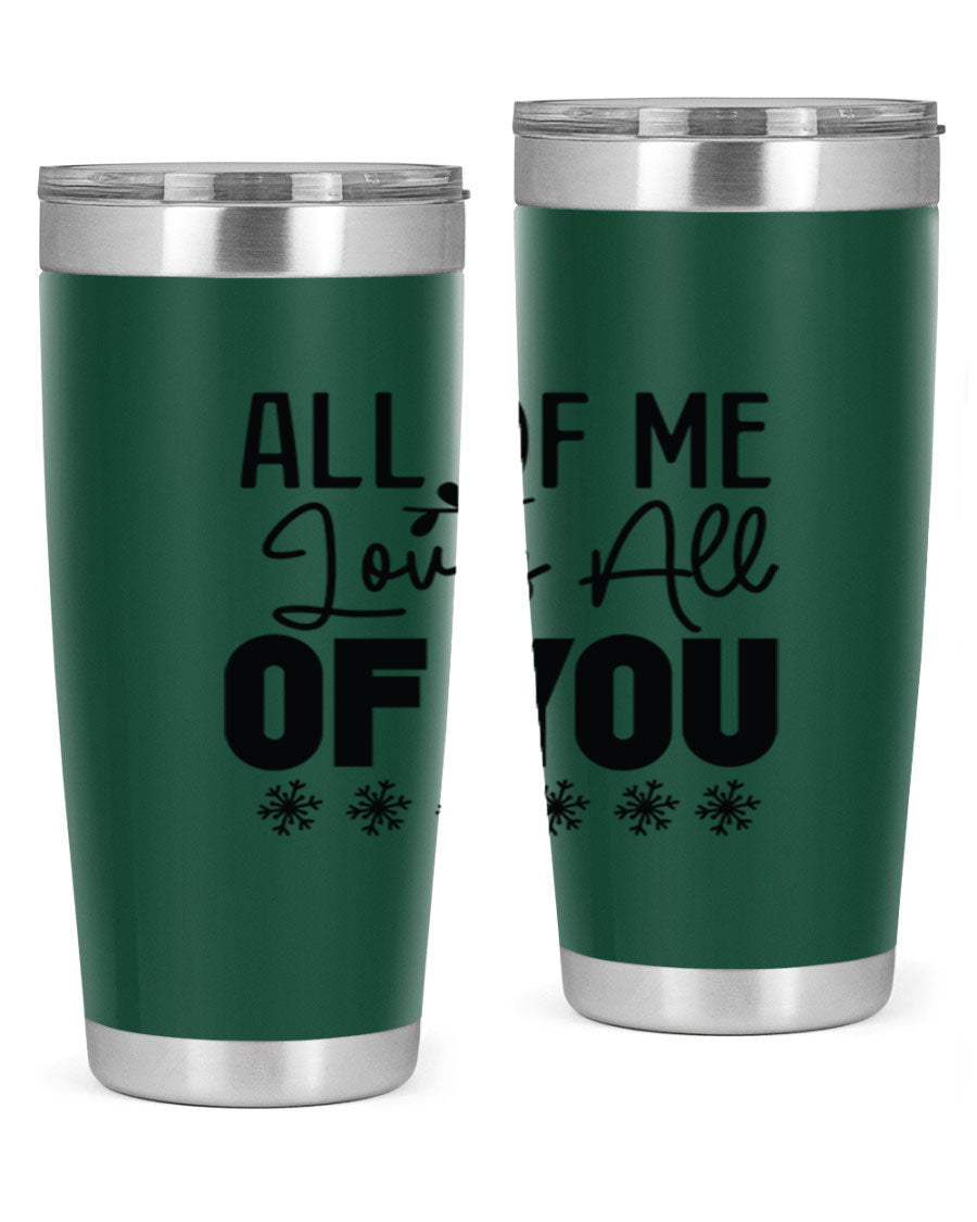 All of Me Loves All of You 20oz winter tumbler in stainless steel with a stylish design, perfect for hot and cold beverages.