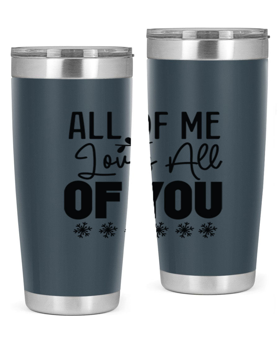 All of Me Loves All of You 20oz winter tumbler in stainless steel with a stylish design, perfect for hot and cold beverages.
