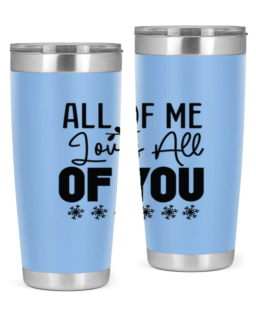 All of Me Loves All of You 20oz winter tumbler in stainless steel with a stylish design, perfect for hot and cold beverages.