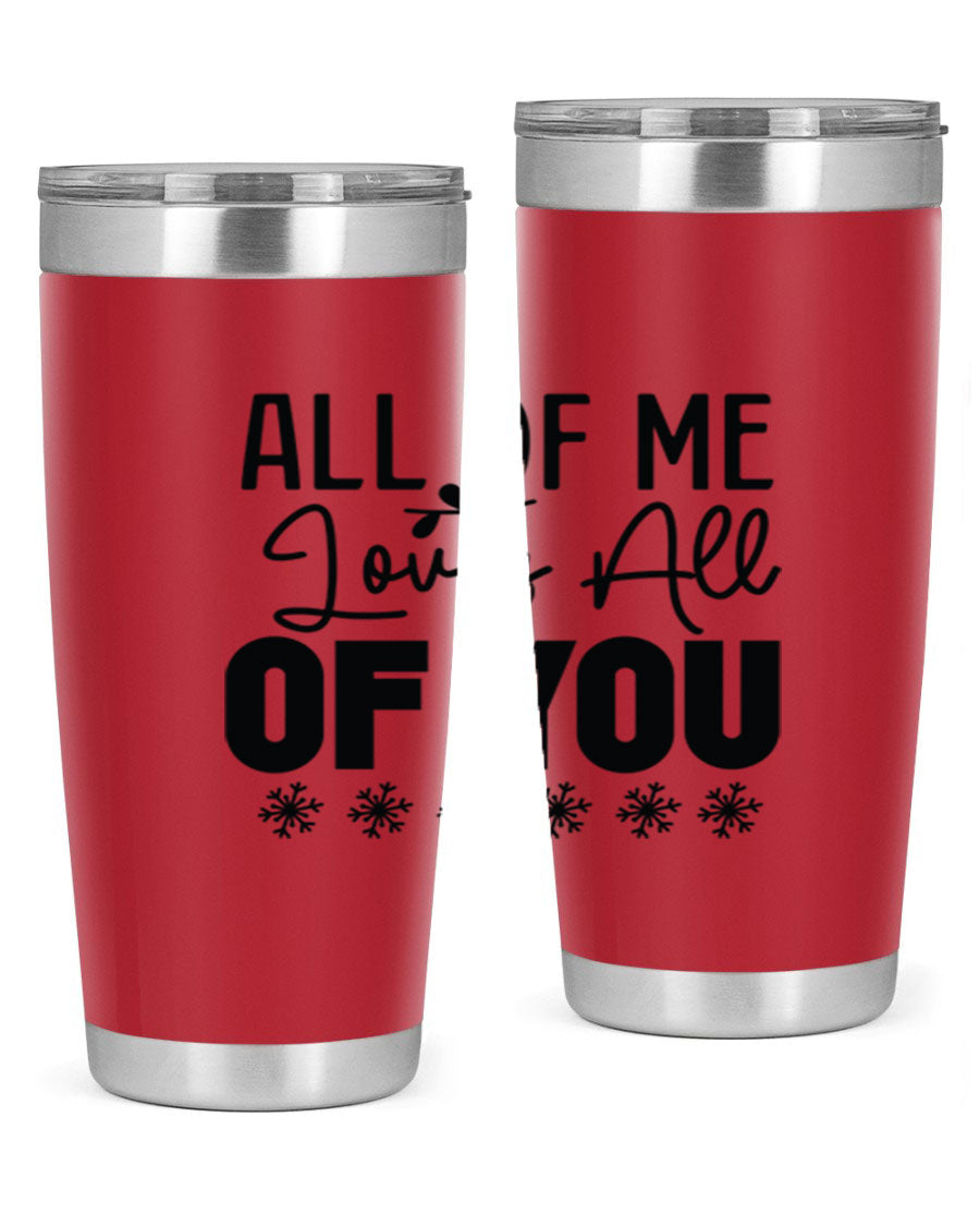 All of Me Loves All of You 20oz winter tumbler in stainless steel with a stylish design, perfect for hot and cold beverages.