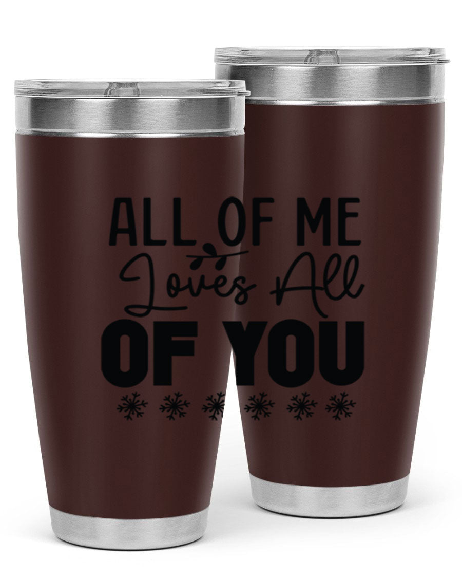 All of Me Loves All of You 20oz winter tumbler in stainless steel with a stylish design, perfect for hot and cold beverages.