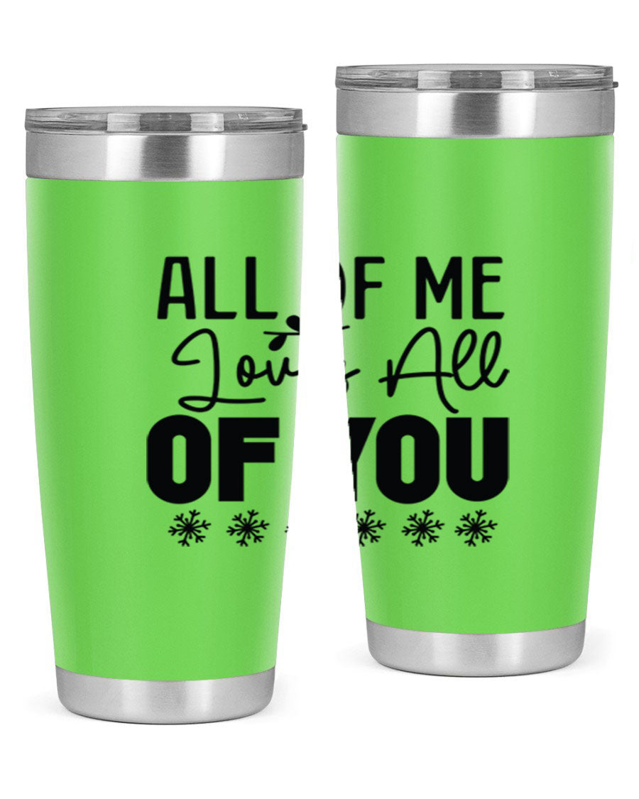 All of Me Loves All of You 20oz winter tumbler in stainless steel with a stylish design, perfect for hot and cold beverages.