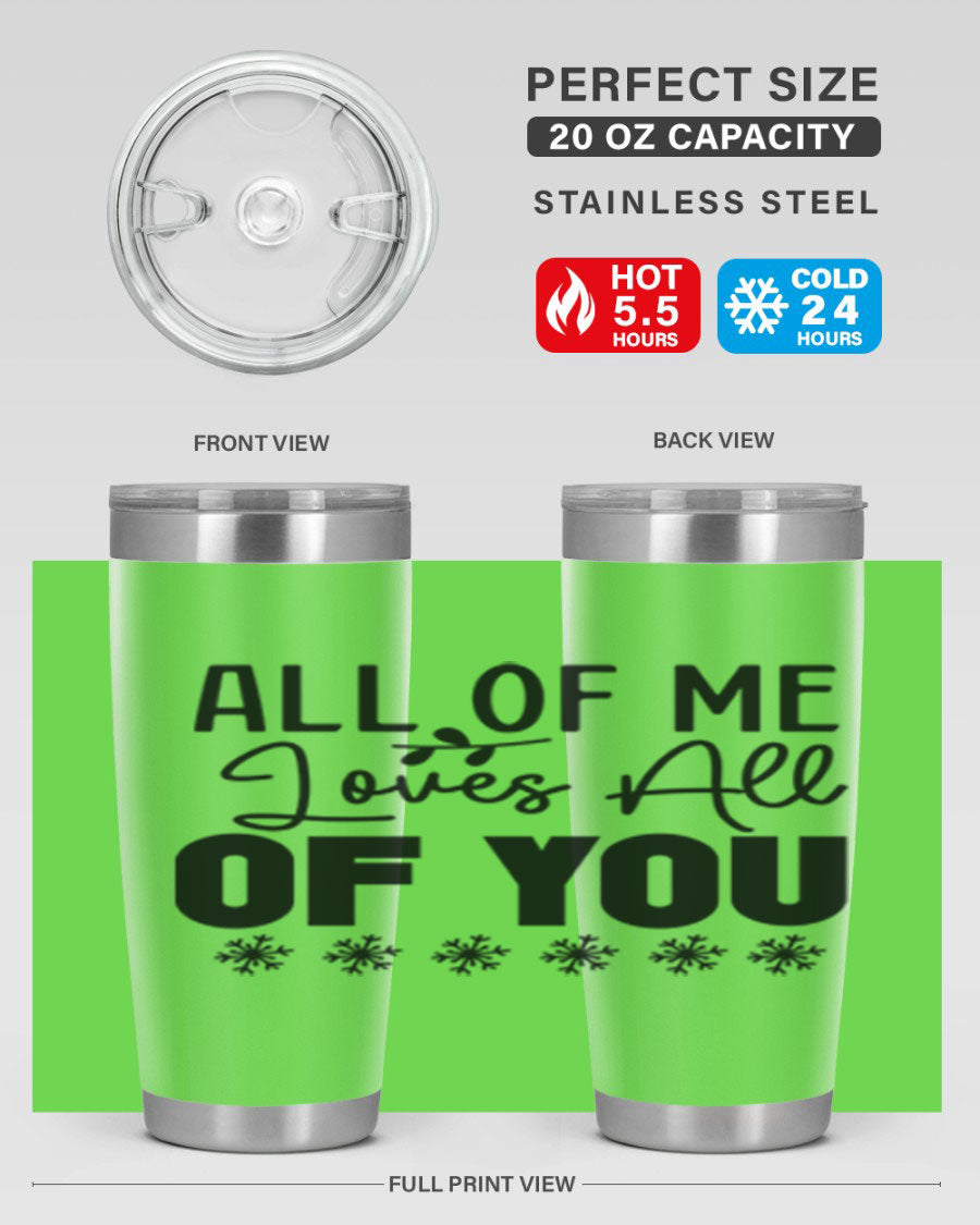 All of Me Loves All of You 20oz winter tumbler in stainless steel with a stylish design, perfect for hot and cold beverages.