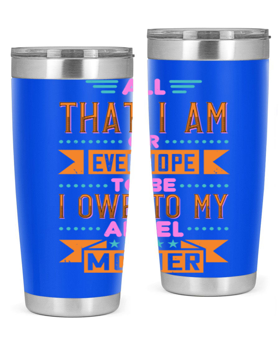 A stylish 20oz and 30oz stainless steel tumbler with a heartfelt message for mothers, showcasing a sleek design and drink-thru lid.