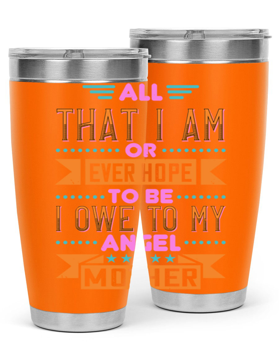 A stylish 20oz and 30oz stainless steel tumbler with a heartfelt message for mothers, showcasing a sleek design and drink-thru lid.