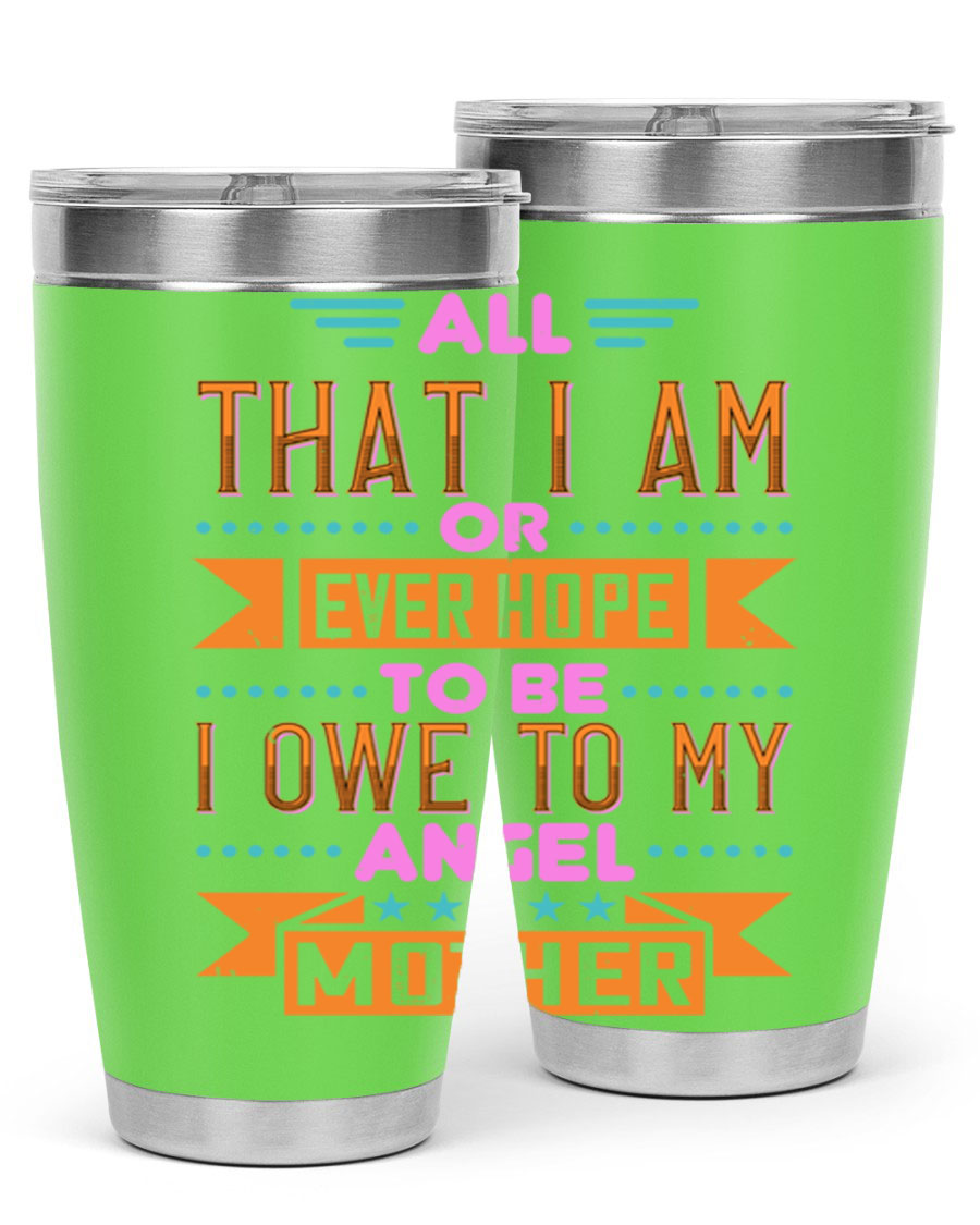 A stylish 20oz and 30oz stainless steel tumbler with a heartfelt message for mothers, showcasing a sleek design and drink-thru lid.