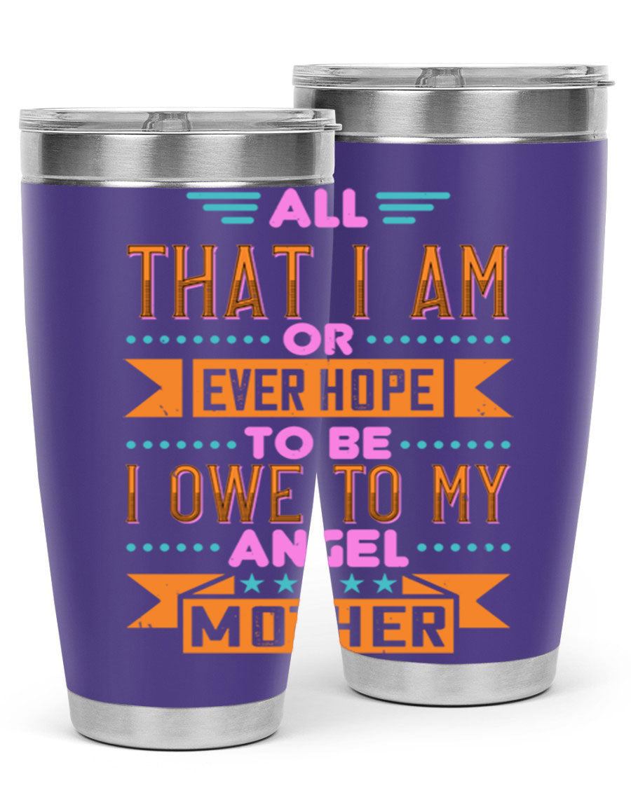A stylish 20oz and 30oz stainless steel tumbler with a heartfelt message for mothers, showcasing a sleek design and drink-thru lid.