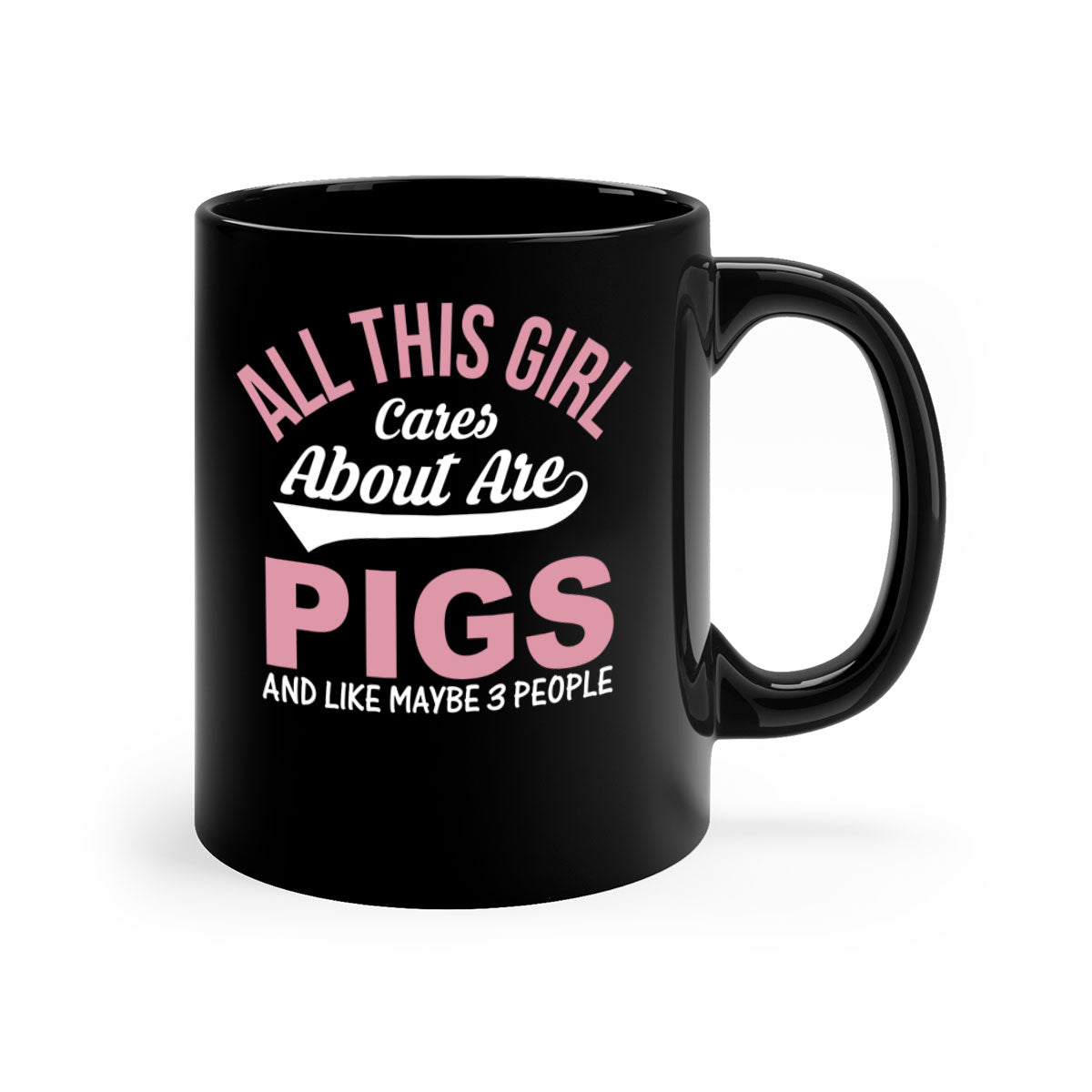 Two-tone ceramic mug with a colorful handle and interior, featuring the phrase 'All This Girl Cares About Are Pigs and Like Maybe People'.