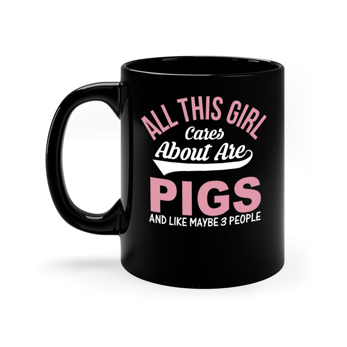 Two-tone ceramic mug with a colorful handle and interior, featuring the phrase 'All This Girl Cares About Are Pigs and Like Maybe People'.