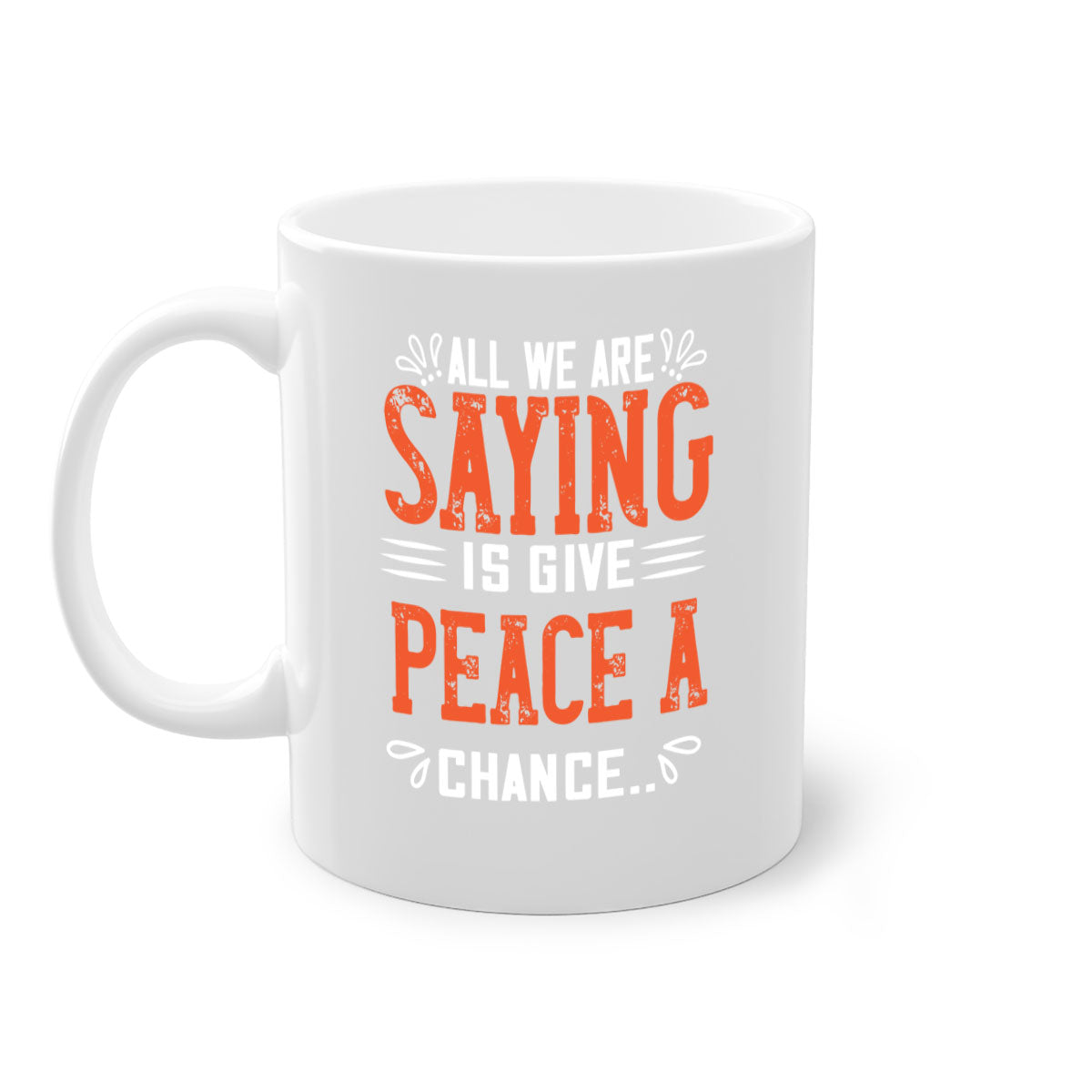 All We Are Saying Vegan Mug with colorful handle and glossy finish, available in multiple sizes.
