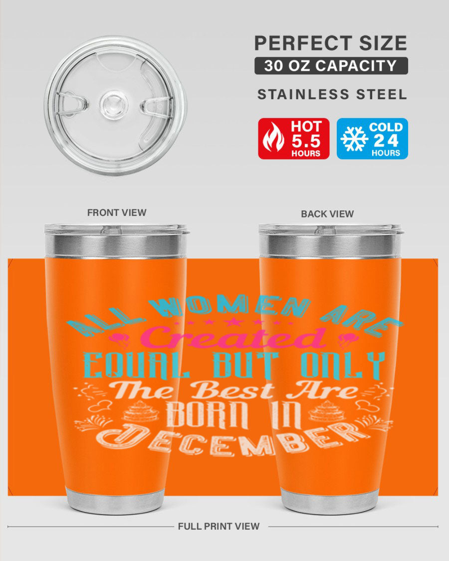 Stylish stainless steel tumbler with a message celebrating December birthdays, featuring a double wall vacuum design.