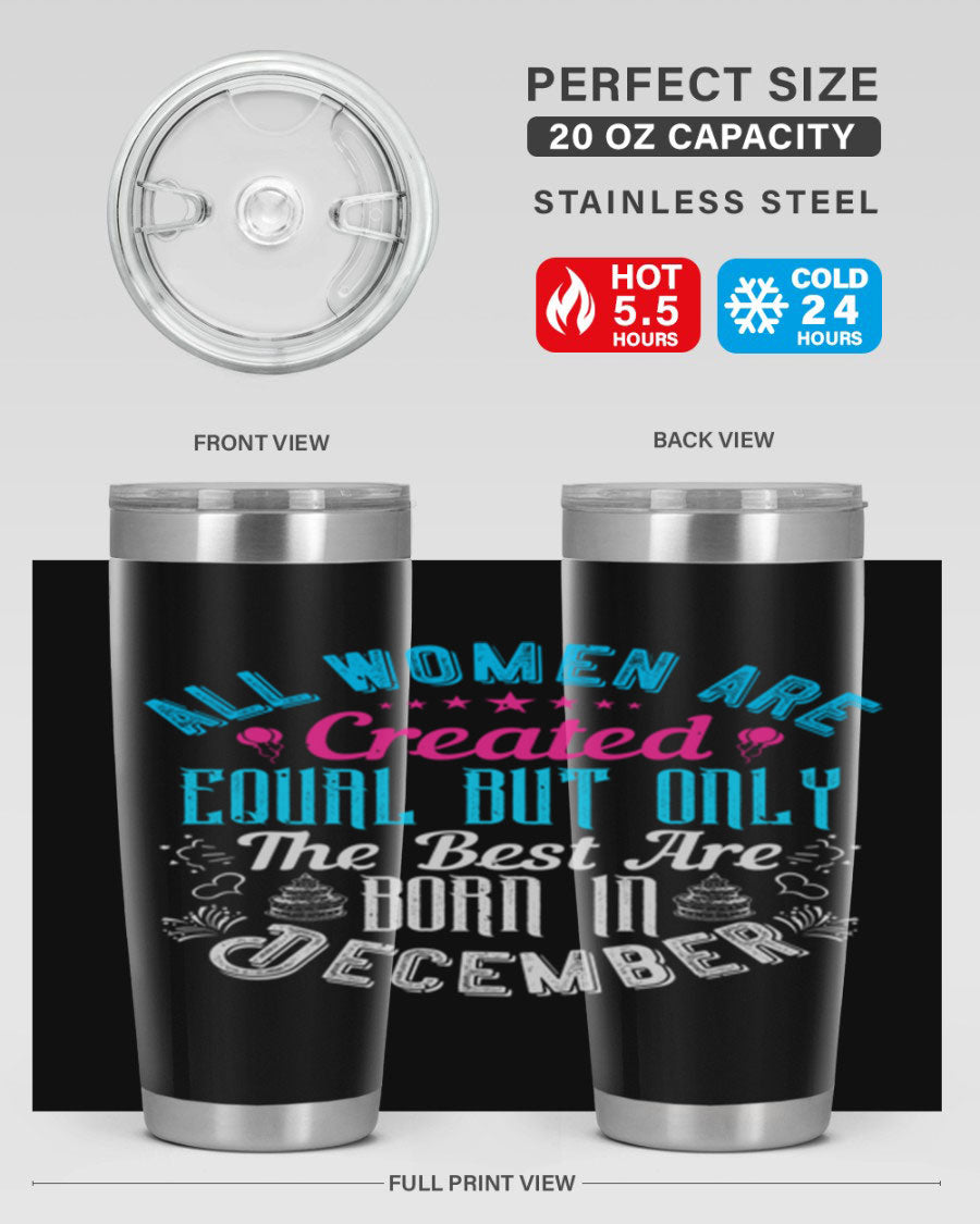 Stylish stainless steel tumbler with a message celebrating December birthdays, featuring a double wall vacuum design.