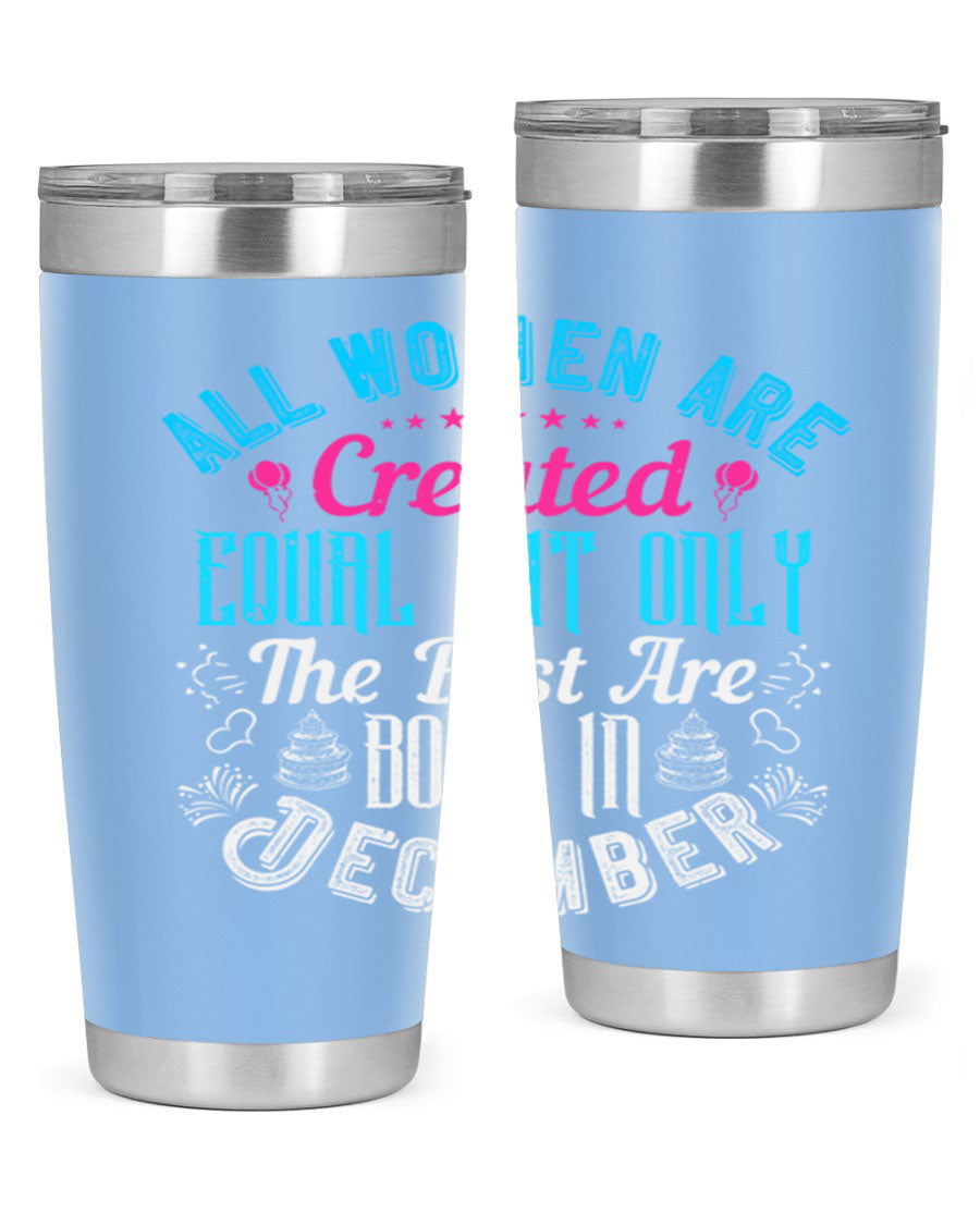 Stylish stainless steel tumbler with a message celebrating December birthdays, featuring a double wall vacuum design.