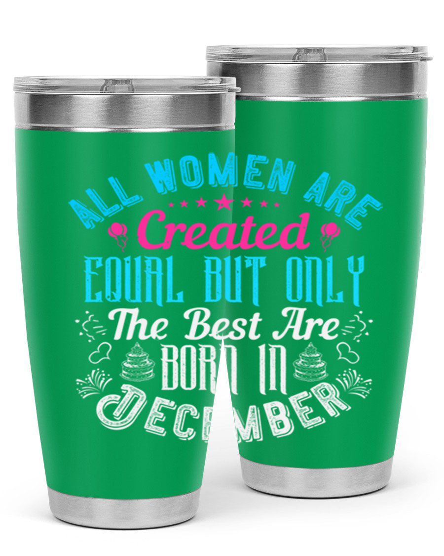 Stylish stainless steel tumbler with a message celebrating December birthdays, featuring a double wall vacuum design.
