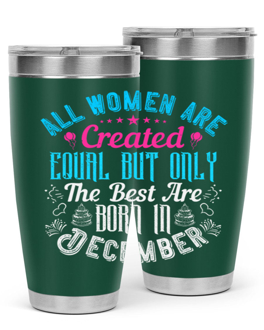 Stylish stainless steel tumbler with a message celebrating December birthdays, featuring a double wall vacuum design.