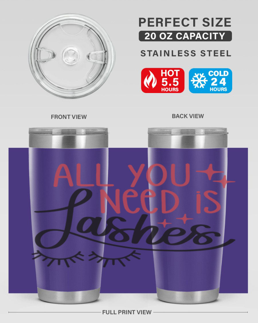 All You Need Is Lashes Style 146# tumbler in 20oz and 30oz sizes, showcasing double wall vacuum stainless steel design with a drink-thru lid.