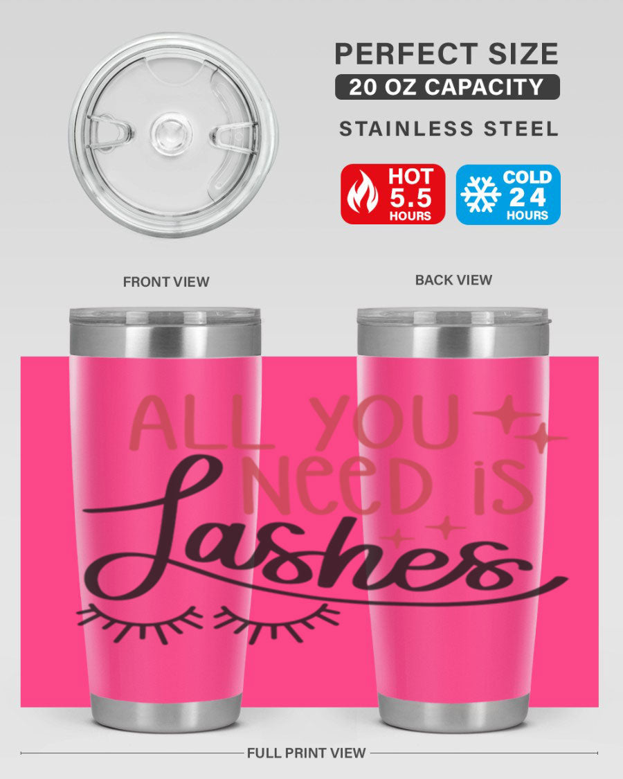 All You Need Is Lashes Style 146# tumbler in 20oz and 30oz sizes, showcasing double wall vacuum stainless steel design with a drink-thru lid.