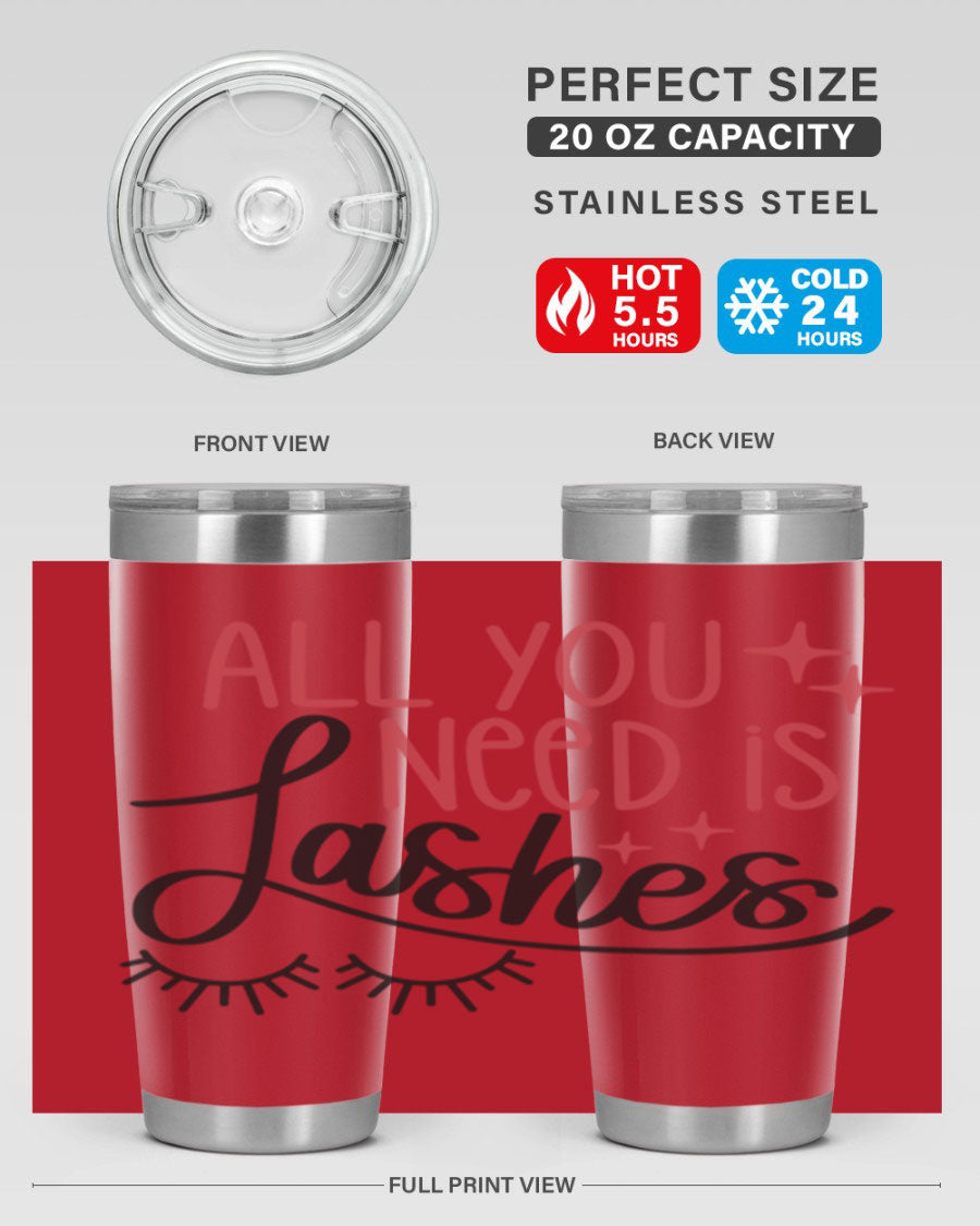 All You Need Is Lashes Style 146# tumbler in 20oz and 30oz sizes, showcasing double wall vacuum stainless steel design with a drink-thru lid.