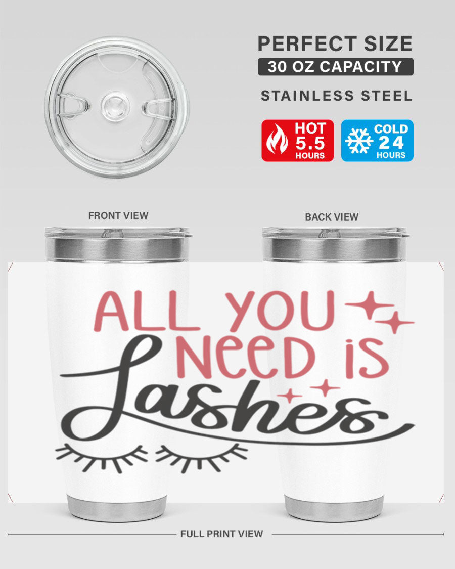 All You Need Is Lashes Style 146# tumbler in 20oz and 30oz sizes, showcasing double wall vacuum stainless steel design with a drink-thru lid.