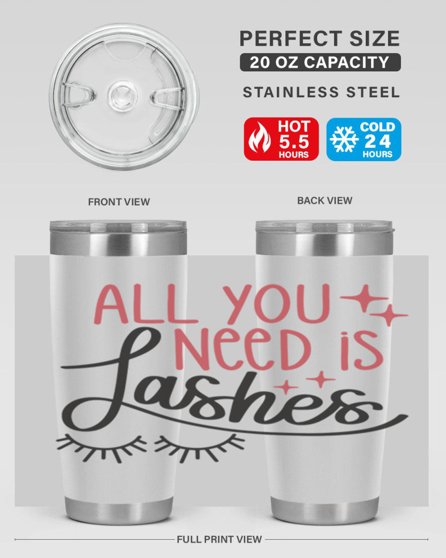 All You Need Is Lashes Style 146# tumbler in 20oz and 30oz sizes, showcasing double wall vacuum stainless steel design with a drink-thru lid.