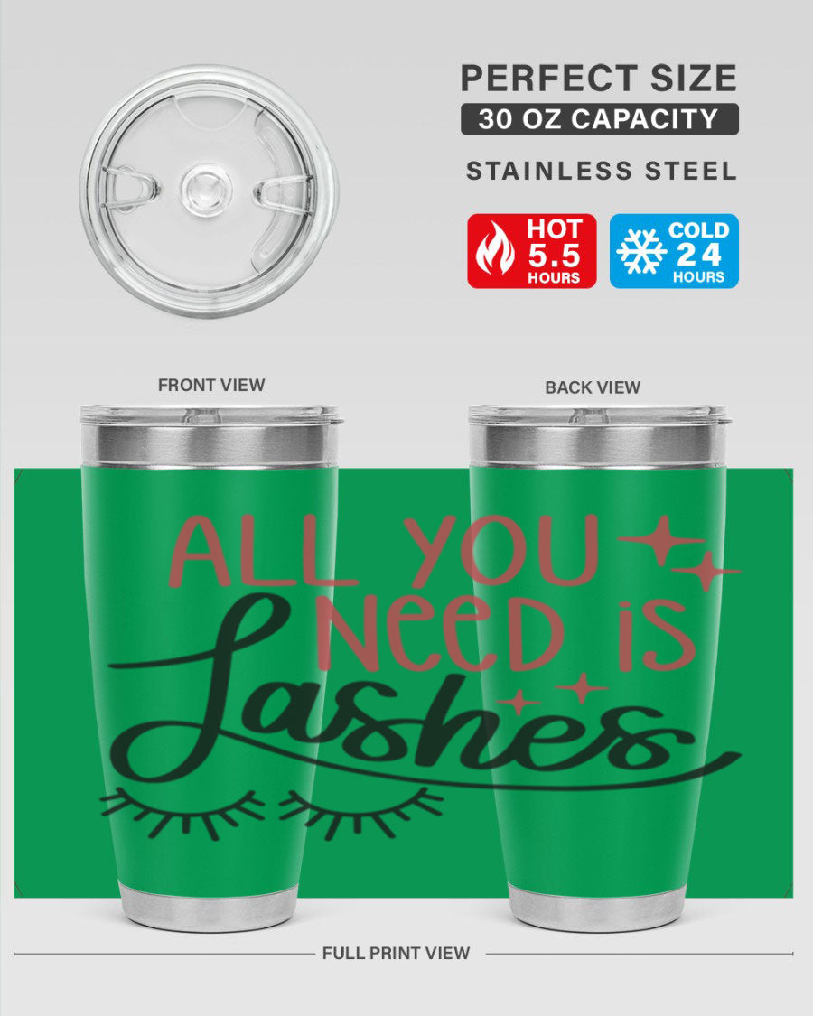 All You Need Is Lashes Style 146# tumbler in 20oz and 30oz sizes, showcasing double wall vacuum stainless steel design with a drink-thru lid.