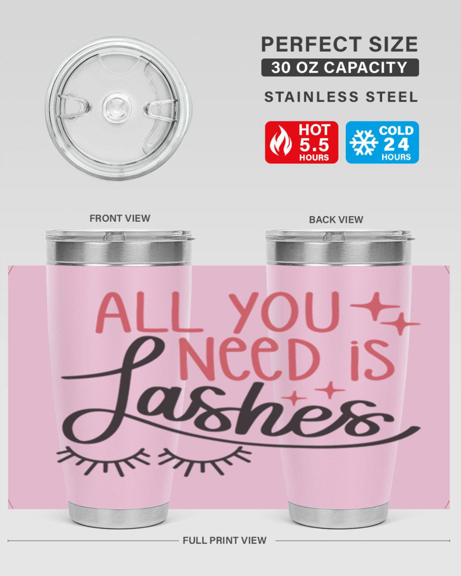 All You Need Is Lashes Style 146# tumbler in 20oz and 30oz sizes, showcasing double wall vacuum stainless steel design with a drink-thru lid.