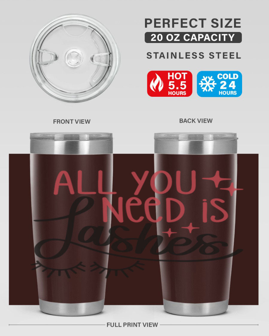 All You Need Is Lashes Style 146# tumbler in 20oz and 30oz sizes, showcasing double wall vacuum stainless steel design with a drink-thru lid.