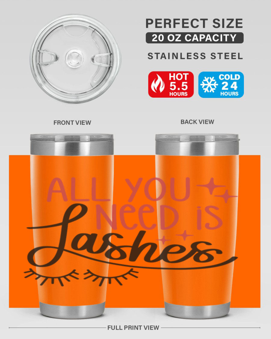 All You Need Is Lashes Style 146# tumbler in 20oz and 30oz sizes, showcasing double wall vacuum stainless steel design with a drink-thru lid.