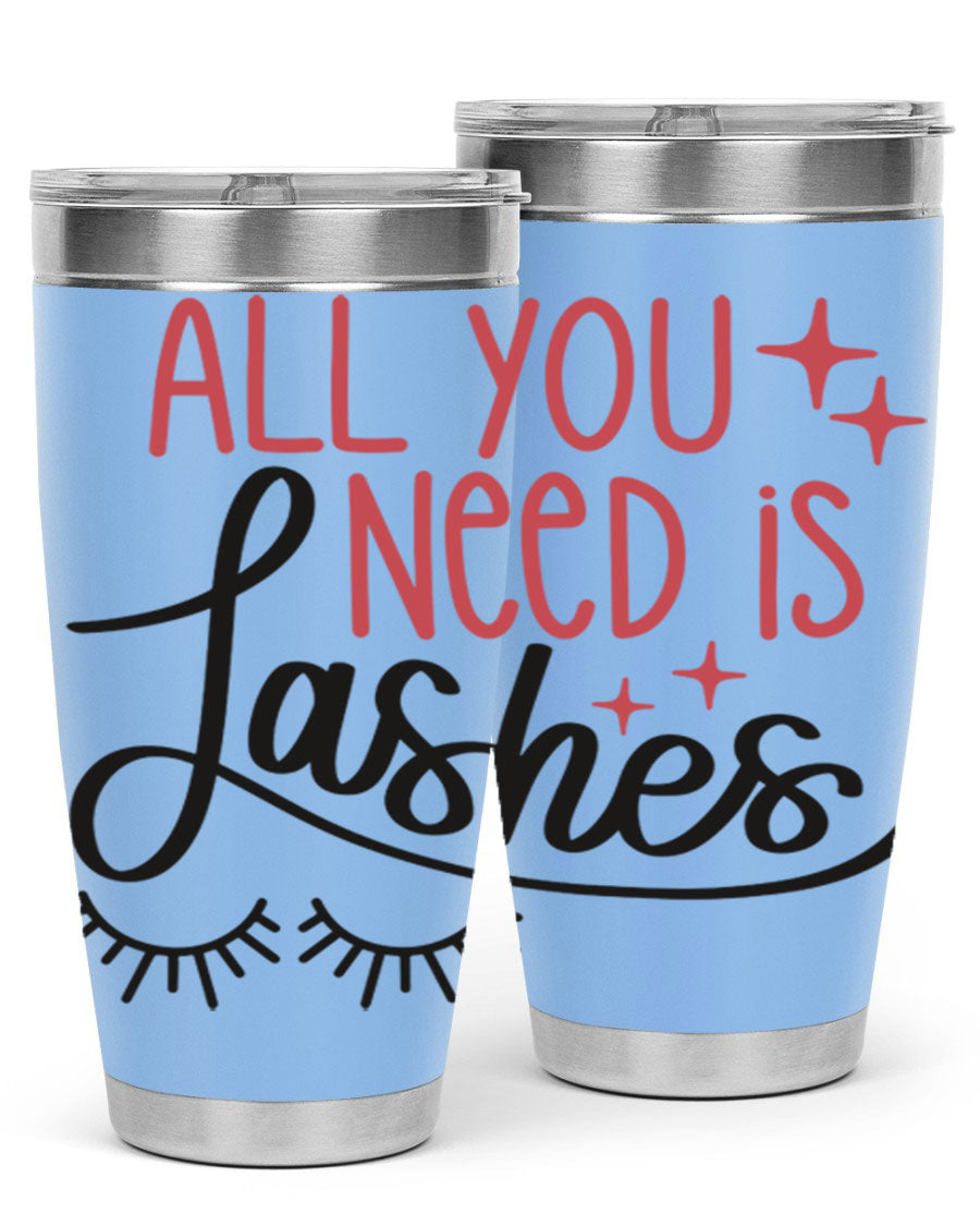 All You Need Is Lashes Style 146# tumbler in 20oz and 30oz sizes, showcasing double wall vacuum stainless steel design with a drink-thru lid.