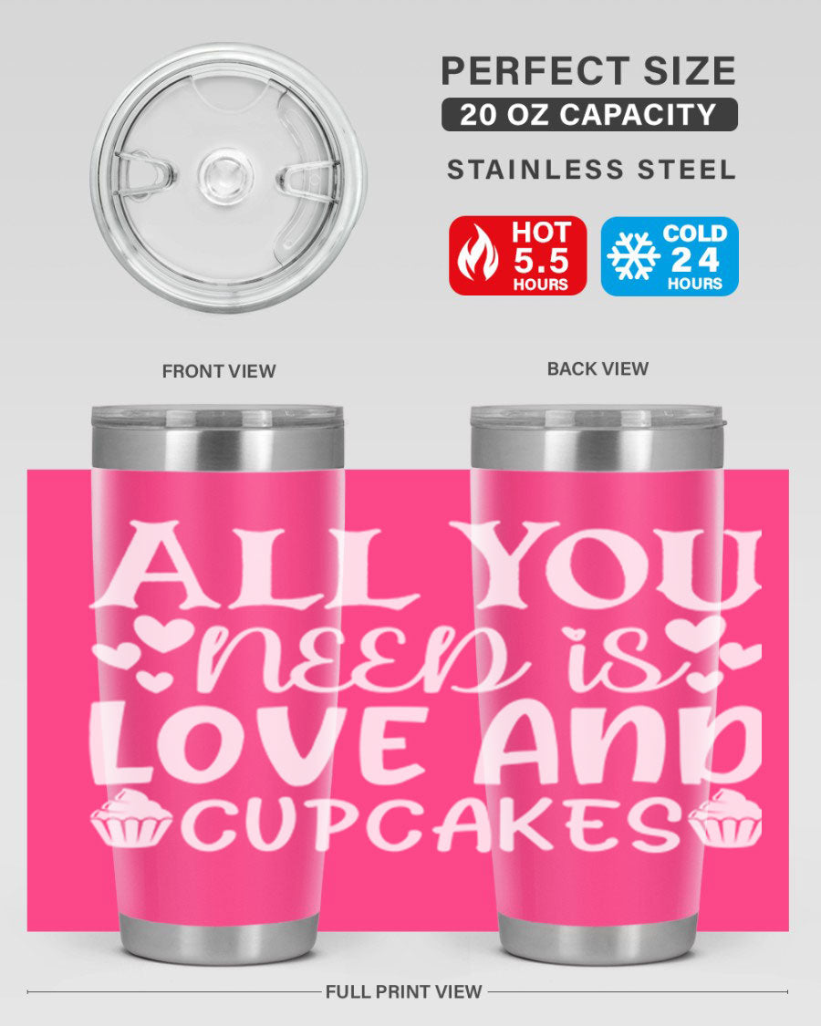 A stylish 'All You Need Is Love and Cupcakes' tumbler in stainless steel, featuring a vibrant design, perfect for hot and cold beverages.
