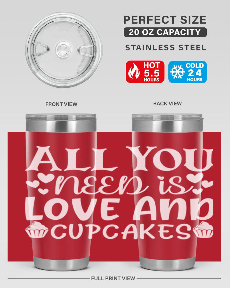 A stylish 'All You Need Is Love and Cupcakes' tumbler in stainless steel, featuring a vibrant design, perfect for hot and cold beverages.