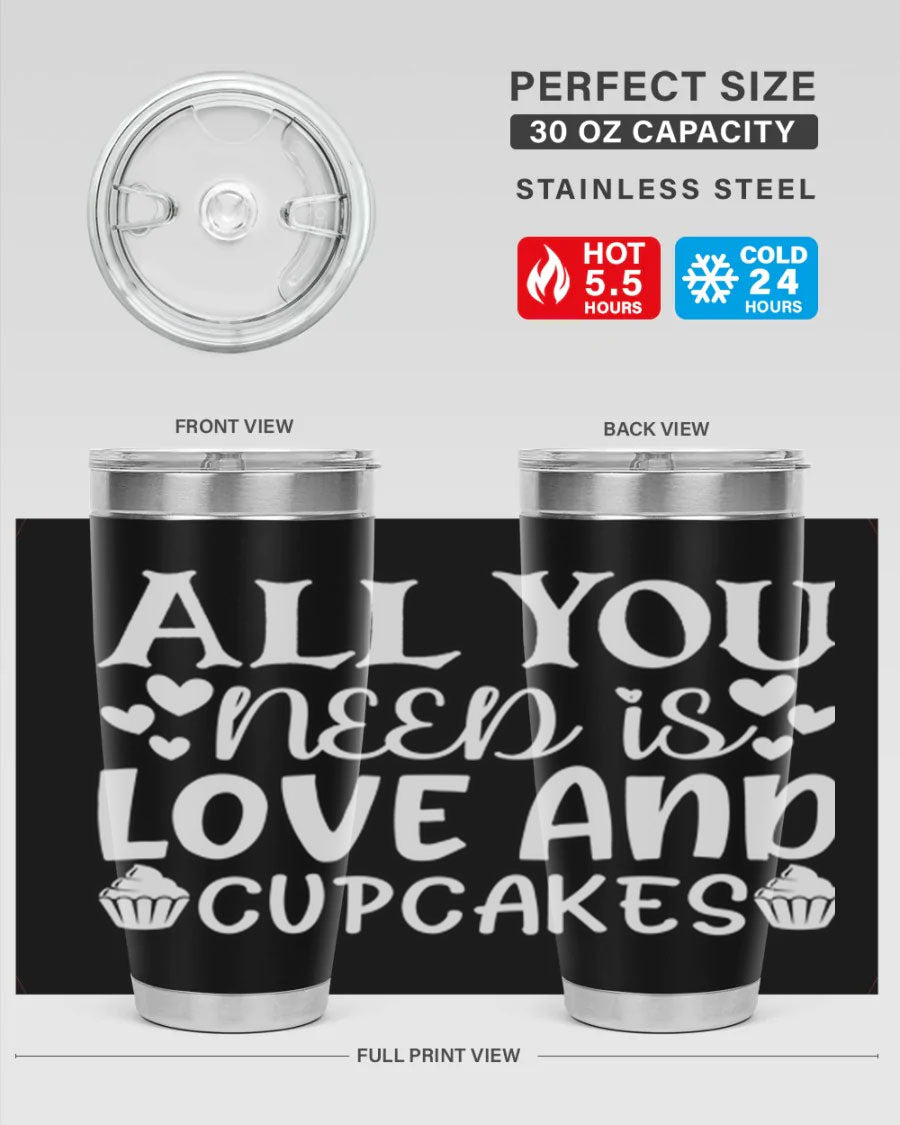 A stylish 'All You Need Is Love and Cupcakes' tumbler in stainless steel, featuring a vibrant design, perfect for hot and cold beverages.