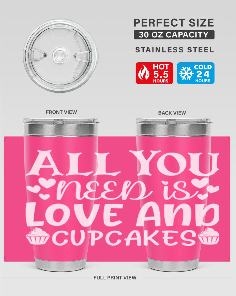 A stylish 'All You Need Is Love and Cupcakes' tumbler in stainless steel, featuring a vibrant design, perfect for hot and cold beverages.