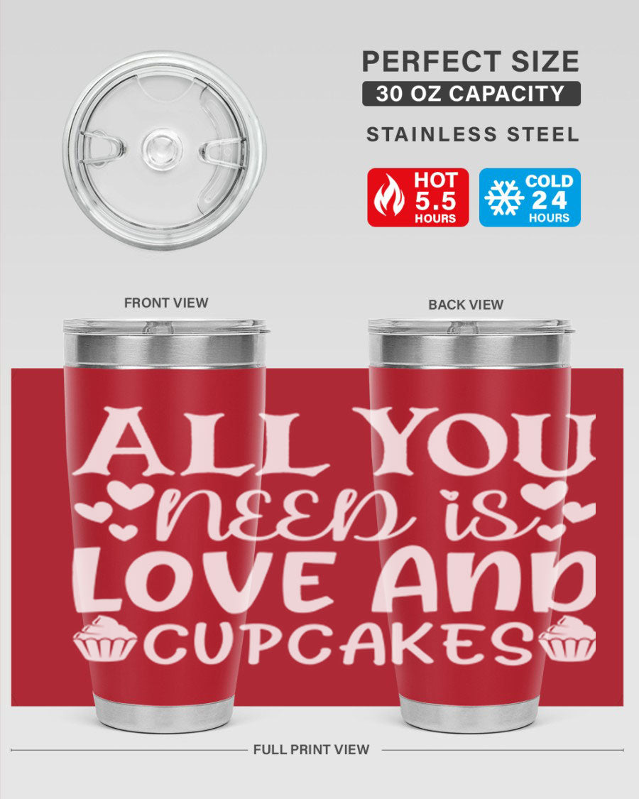 A stylish 'All You Need Is Love and Cupcakes' tumbler in stainless steel, featuring a vibrant design, perfect for hot and cold beverages.