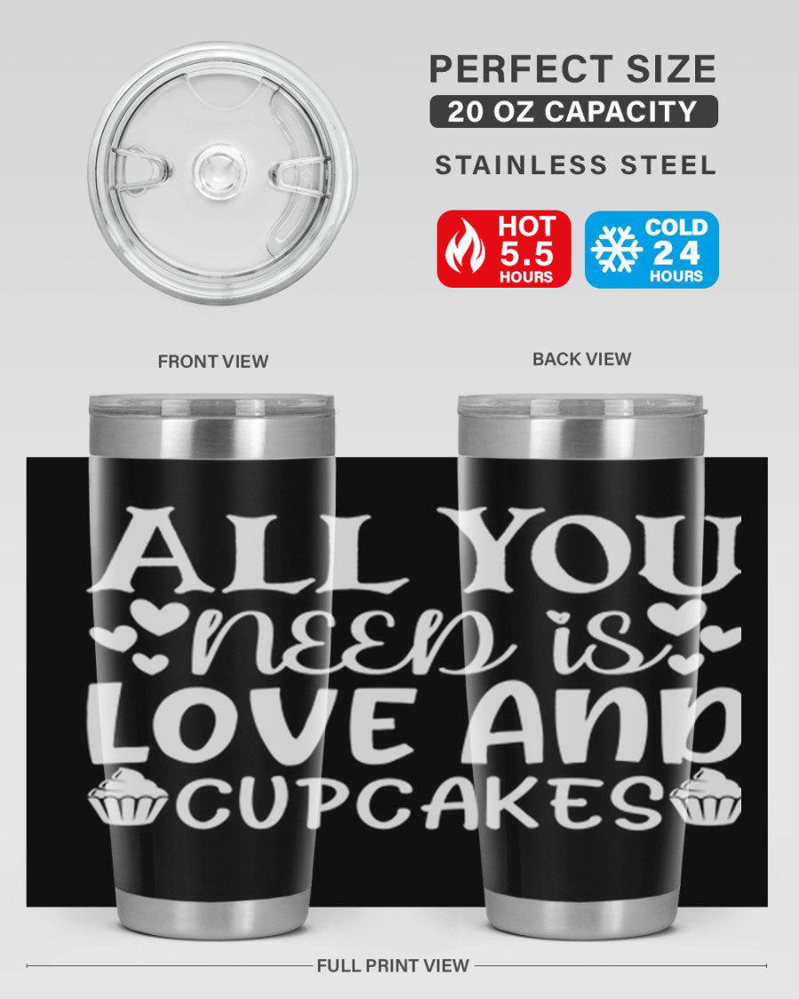 A stylish 'All You Need Is Love and Cupcakes' tumbler in stainless steel, featuring a vibrant design, perfect for hot and cold beverages.
