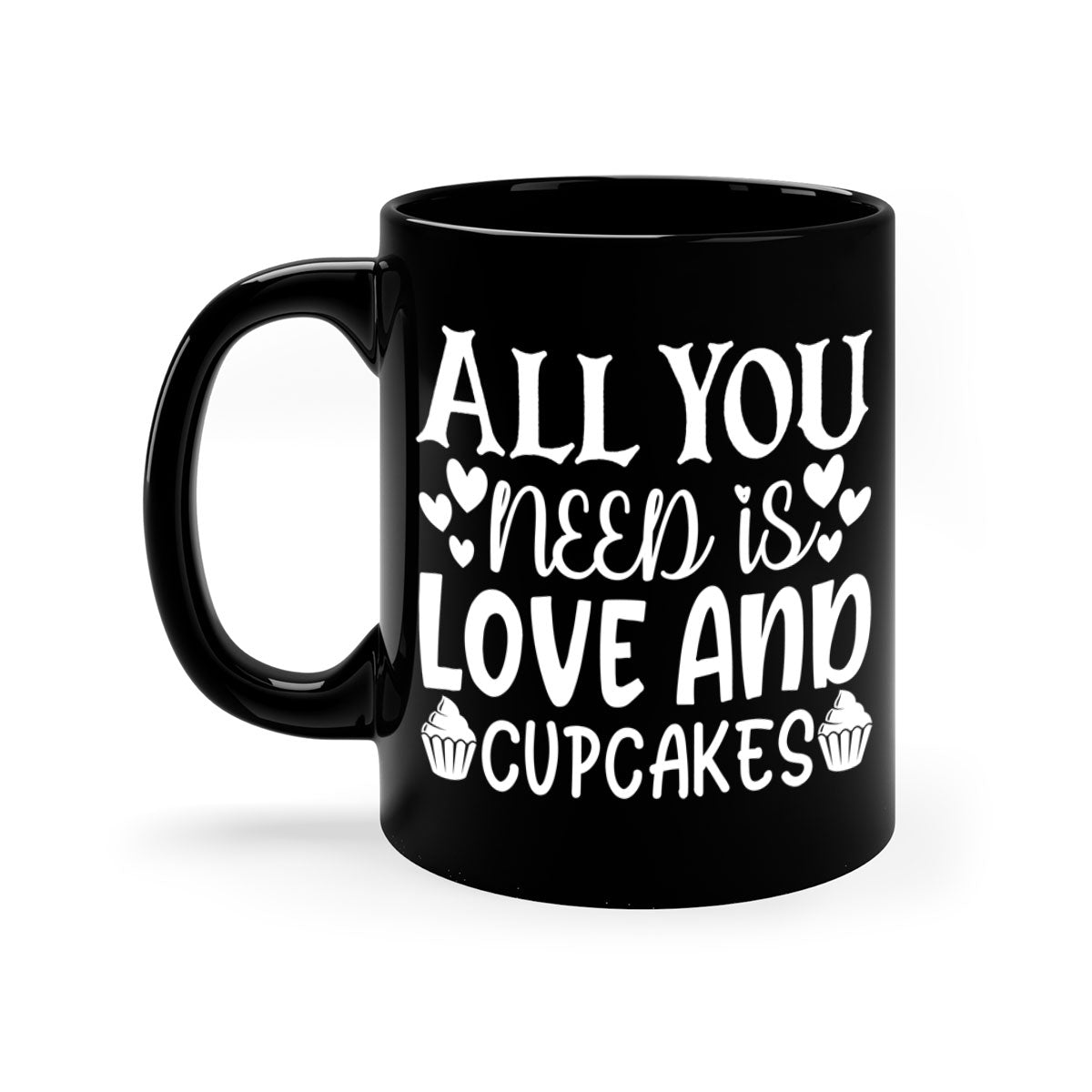 A two-tone ceramic mug with the phrase 'All You Need Is Love and Cupcakes' printed on it, featuring a colored handle and glossy finish.