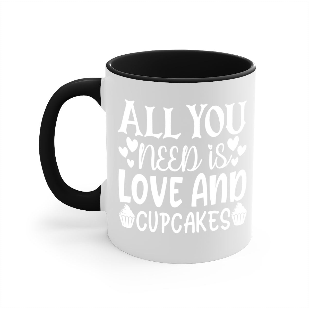 A two-tone ceramic mug with the phrase 'All You Need Is Love and Cupcakes' printed on it, featuring a colored handle and glossy finish.
