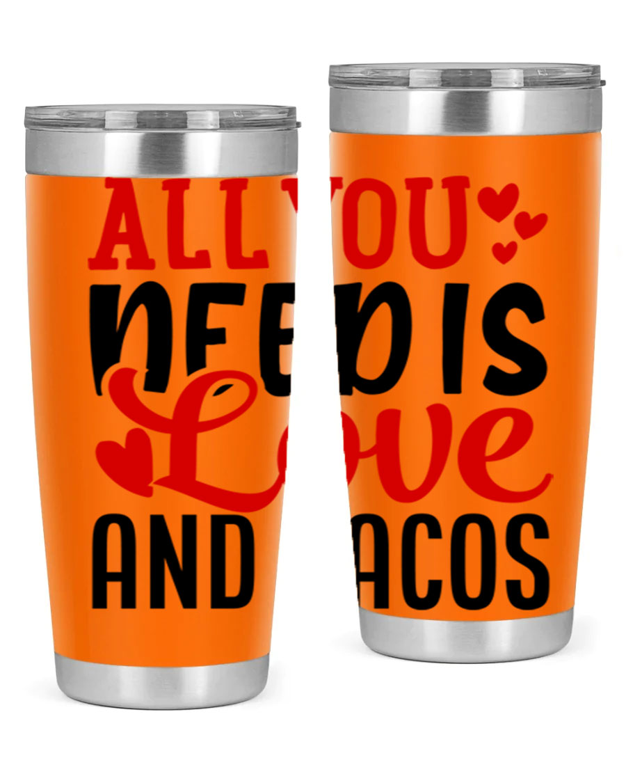 A stylish stainless steel tumbler featuring the phrase 'All You Need Is Love and Tacos', perfect for Valentine's Day.